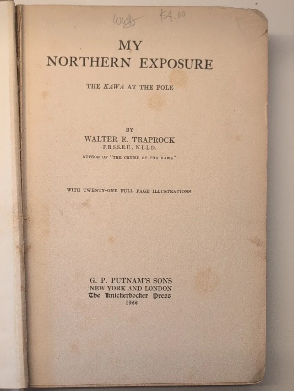 Vintage 1922 My Northern Exposure 1st Ed Antique Book Rare Collectible UNIQUE